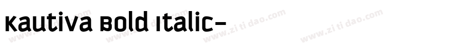 Kautiva Bold Italic字体转换